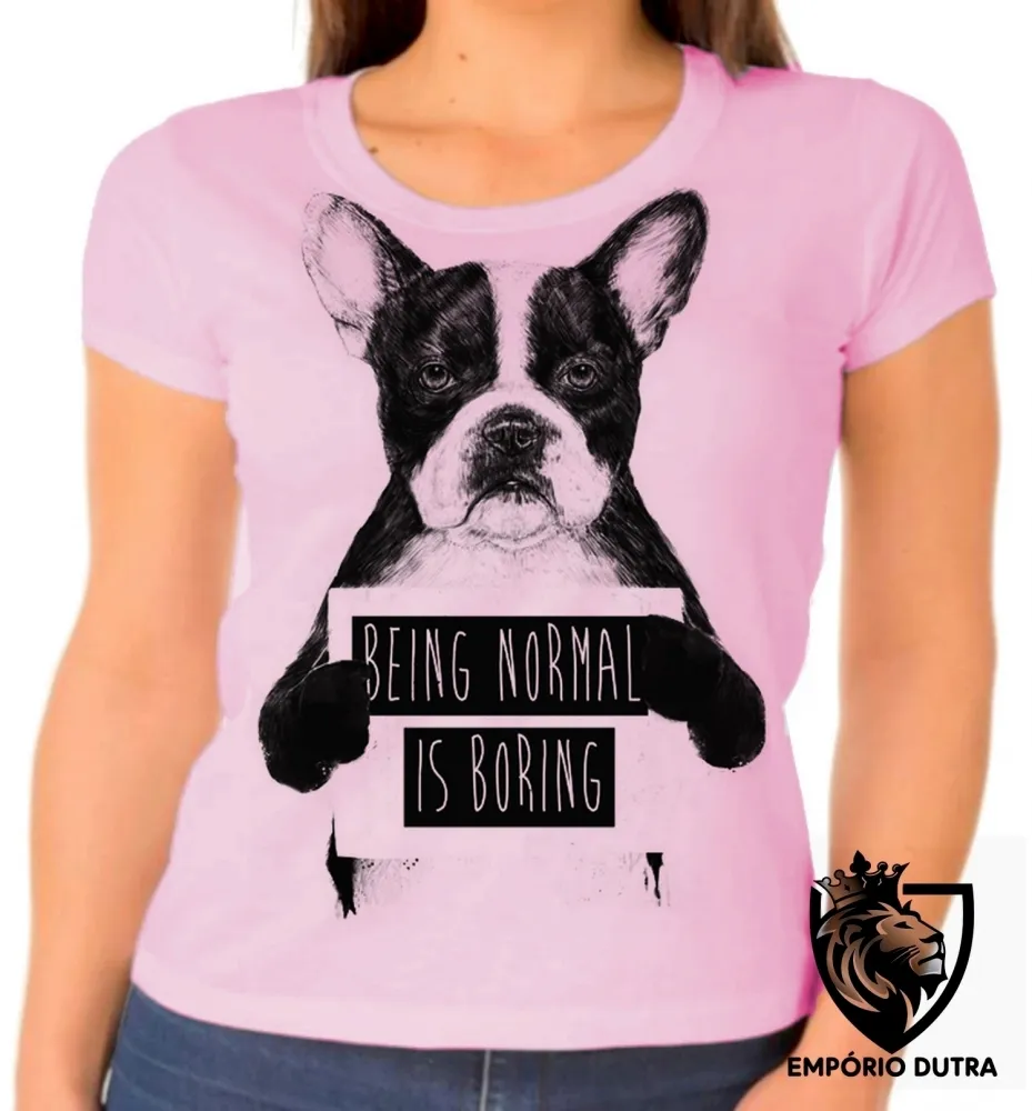 Baby look blusa feminina Cusco being cachorro is boring
