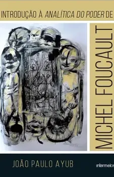 Introdução à Analítica do Poder de Michel Foucault