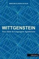 Wittgenstein – para além da linguagem agostiniana