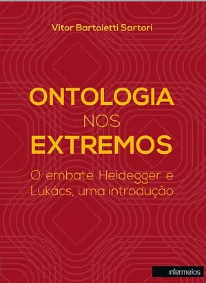 Ontologia nos extremos – o embate Heidegger e Lukács, uma introdução Imagem