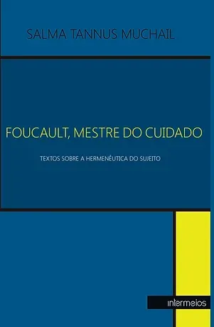 Foucault, Mestre do cuidado – textos sobre a hermenêutica do sujeito Imagem