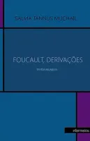 Foucault, derivações