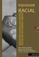  Equidade racial: reflexões acerca da gestão escolar no ensino médio