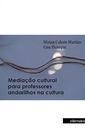 Mediação cultural para professores andarilhos na cultura Imagem