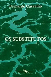 OS SUBSTITUTOS (PRODUTO NOVO)