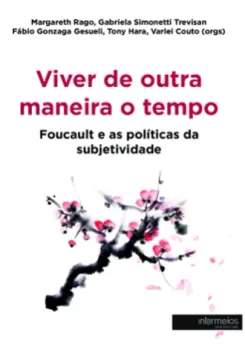  Viver de Outra Maneira o Tempo