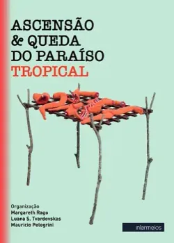 Ascensão e queda do paraíso tropical