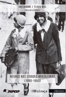  Negros nas cidades brasileiras (1890-1950)