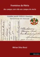 Fronteiras da Pátria - dos campos sem vida aos campos de morte