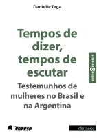 Tempos de dizer, tempos de escutar – testemunhos de mulheres no Brasil e na Argentina