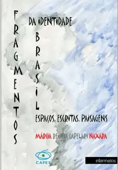  Fragmentos da identidade Brasil – espaços, escritas, paisagens