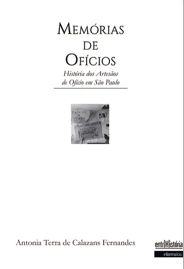 Memórias de ofícios – história dos artesãos de ofício em São Paulo