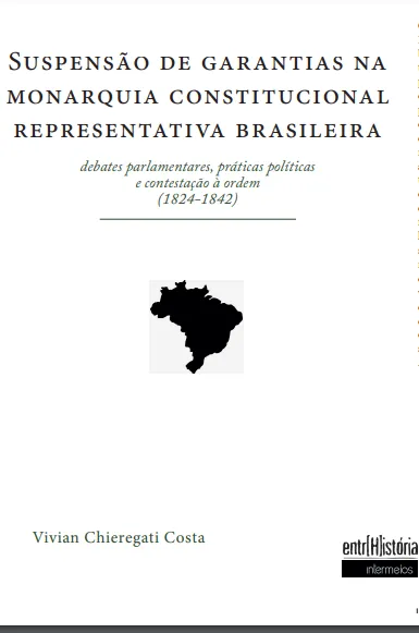 Suspensão de garantias na monarquia constitucional representativa brasileira