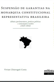 Suspensão de garantias na monarquia constitucional representativa brasileira