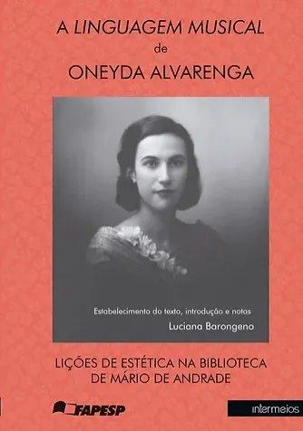  A linguagem musical de Oneyda Alvarenga – lições de estética na biblioteca de Mário de Andrade Imagem