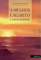 A mulher lagarto e outras histórias