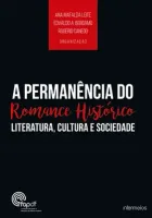  A permanência do romance histórico – literatura, cultura e sociedade