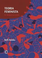 TEORIA FEMINISTA: DA MARGEM AO CENTRO: 05 (PRODUTO USADO - MUITO BOM)