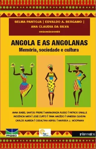  Angola e as angolanas – memória, sociedade e cultura