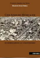 Cem Anos de Música em Presidente Prudente
