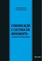 Comunicação e cultura em movimento - estudos de textos não verbais