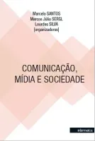  Comunicação, mídia e sociedade