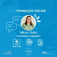 Constituição e Disciplina em Sala de Aula: Vídeo Aula + Apresentação em PDF + Ebook 