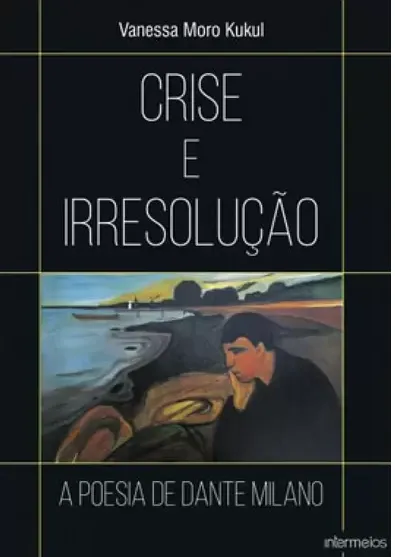 Crise e irresolução - A poesia de Dante Milano Imagem