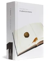 O ROMANCE - VOLUME I, A CULTURA DO ROMANCE - CAPA DURA (PRODUTO USADO - MUITO BOM)