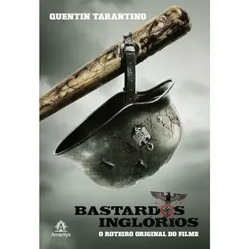 BASTARDOS INGLORIOS: O ROTEIRO ORIGINAL DO FILME (PRODUTO USADO - MUITO BOM)