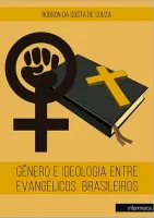  Gênero e ideologia entre os evangélicos brasileiros