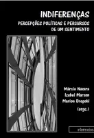  Indiferenças – percepções políticas e percursos de um sentimento