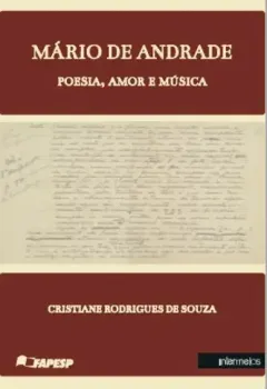  Mário de Andrade – poesia, amor e música