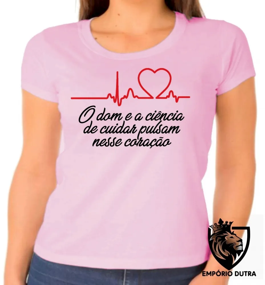Baby look blusa feminina Enfermagem dom ciência