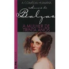 A MULHER DE TRINTA ANOS DE BOLSO (PRODUTO USADO - MUITO BOM)