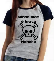 Baby look blusa feminina Mãe brava presente dia das mães - Foto 4