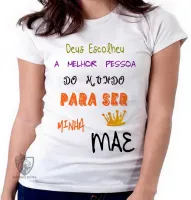 Baby look blusa feminina Mãe Deus escolheu presente dia das mães - Foto 5