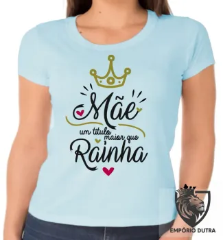 Baby look blusa feminina mãe rainha dia das mães - Foto 2