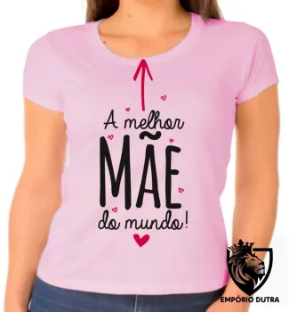 Baby look blusa feminina melhor mãe dias das mães presente