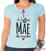 Baby look blusa feminina melhor mãe dias das mães presente - Foto 3