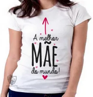 Baby look blusa feminina melhor mãe dias das mães presente - Foto 6