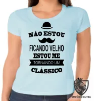 Baby look blusa feminina Não estou ficando velho classico - Foto 2