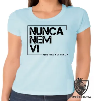Baby look blusa feminina Nunca nem vi frase - Foto 2