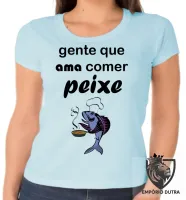 Baby look blusa feminina Peixe pesca pescador pescaria comer adora - Foto 3