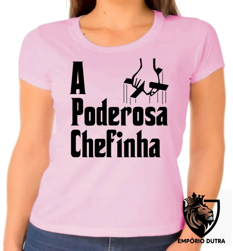 Baby look blusa feminina Poderosa Chefinha Imagem