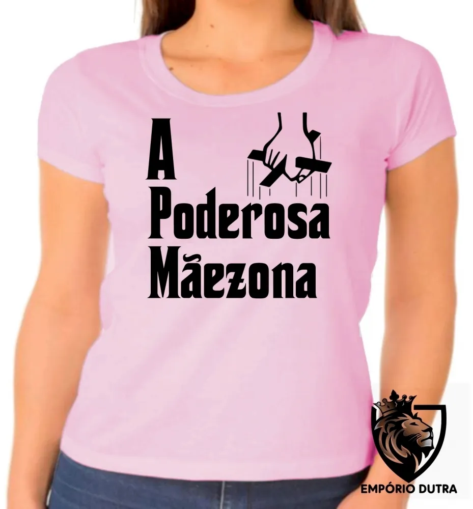 Baby look blusa feminina Poderosa Mãezona Mãe Imagem