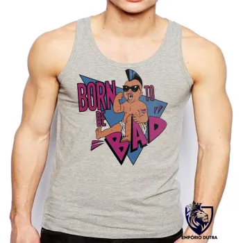 Camiseta Regata adulto ou infantil Born to be bad schwarzenegger irmãos gêmeos