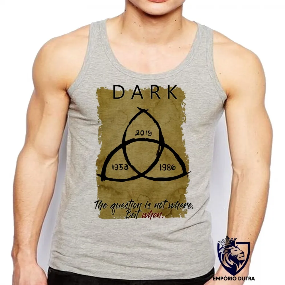 Camiseta Regata adulto ou infantil Dark the question is when