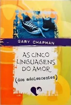 AS CINCO LINGUAGENS DO AMOR DOS ADOLESCENTES (PRODUTO USADO - MUITO BOM)