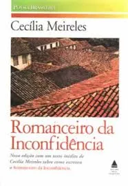 ROMANCEIRO DA INCONFIDENCIA (PRODUTO USADO - BOM)